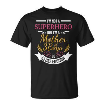 Mother Of Three Boys For Mom With 3 Sons T-Shirt - Thegiftio