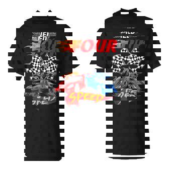 Need Four Speed Racing Car Flag 4Th Birthday Pole Positions T-Shirt | Seseable CA