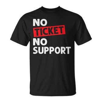 No Ticket No Support Informatique Travail Job Admin T-Shirt - Cadeauxyz