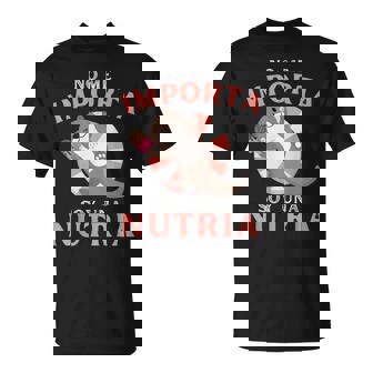 Nutria No Me Importa Soy Una Nutria Nutria Divertida Camiseta unisex - Regaloses