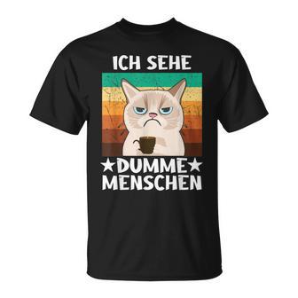 Office Humour Sarcasm Coffee Cat Ich Sehe Dupdy People T-Shirt - Geschenkecke