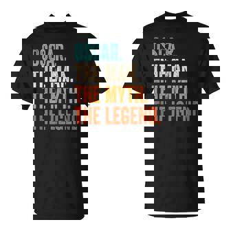 Oscar The Man The Myth The Legend Nombre Oscar Camiseta unisex - Regaloses
