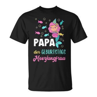 Papa The Birthday Mermaid Birthday T-Shirt - Geschenkecke