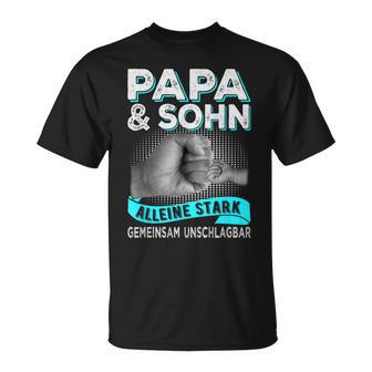 Papa Und Sohn Alleine Stark Gemeinsam Unschlagbar Father's Day T-Shirt - Geschenkecke