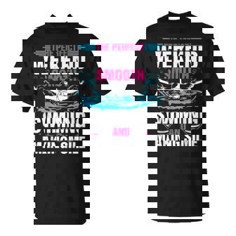 The Perfect Weekend Smooth Swimming And Making Smile Tshirt T-Shirt - Monsterry
