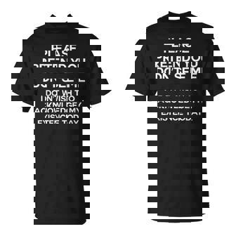 Please Pretend You Don't See Me I Don't Wish To Acknowledge T-Shirt - Monsterry