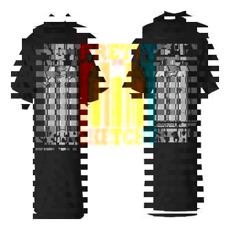 Pretty Sketchy Pencils Sketch Sketching Paint T-Shirt - Monsterry