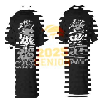 Proud Sister Of A 2025 Senior Basketball Grad 2025 T-Shirt - Monsterry