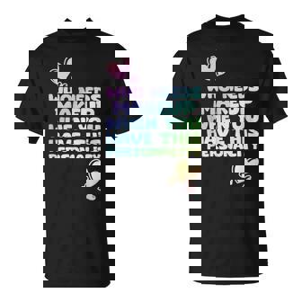 Qui A Besoin De Maquillage Avec Une Personnalité Comme Celle-Ci T-Shirt - Cadeauxyz