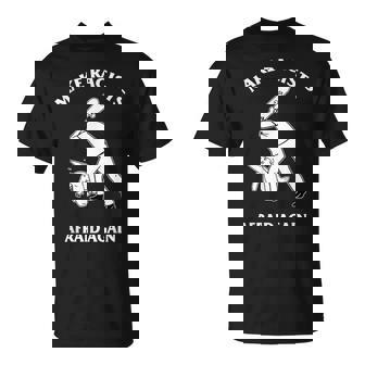 Make Racists Afraid Again Make Racists Afraid Again T-Shirt - Monsterry