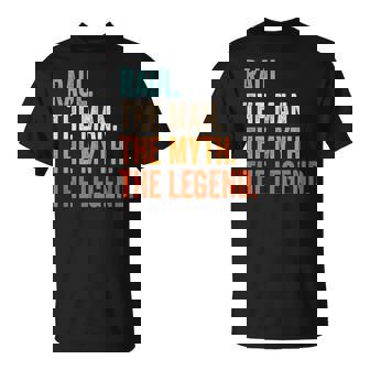 Raul The Man The Myth The Legend Nombre Raul Camiseta unisex - Regaloses