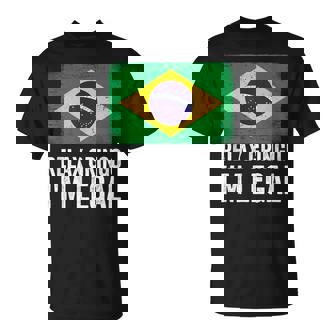 Relax Gringo I'm Legal Brazil Brazilian Immigrant T-Shirt | Mazezy
