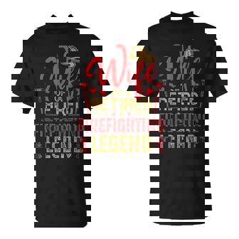Retired Firefighter Wife Fireman Retirement Fire Captain T-Shirt - Monsterry