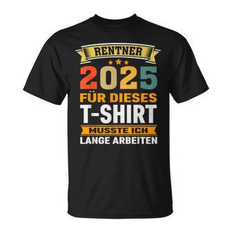 Retirement 2025 Retirement Pension Decoration Retirees 2025 T-Shirt - Geschenkecke