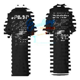 Rock Hard Caulking Services Saying Adult Humor Men T-Shirt | Mazezy
