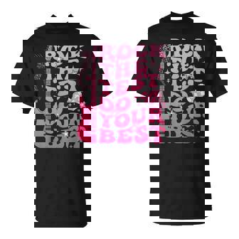 Rock The Test Do Your Best Testing Day For Teacher Student T-Shirt - Monsterry