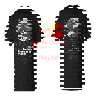 The Rockets Red Glare The Bombs Bursting In Air Play Balls T-Shirt - Monsterry