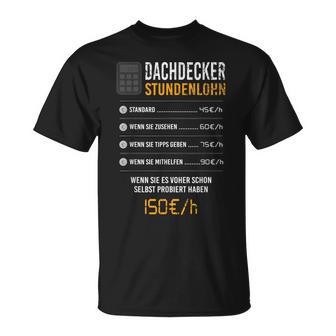 Roofer Hourly Wage T-Shirt - Geschenkecke