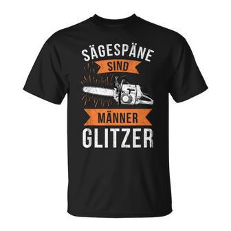 Sägespäne Sind Männerglitzer Lumberjack Forestry T-Shirt - Geschenkecke