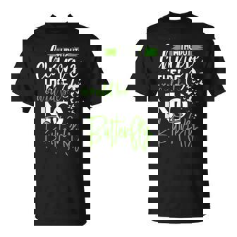 Sans Changement Il N'y Aura Pas De Papillon T-Shirt - Cadeauxyz