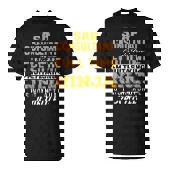 Sap Consultant Camiseta unisex - Regaloses