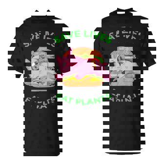 Save Lives Eat Plans Vegan T-Shirt - Monsterry