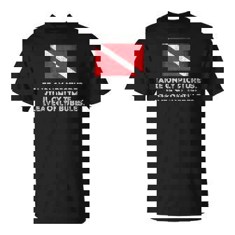 Scuba Diving TShirt Take Pictures Kill Time Leave Bubble T-Shirt - Monsterry