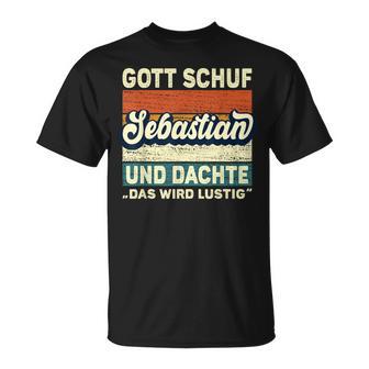 Sebastian Name Saying Gott Schuf Sebastian S T-Shirt - Geschenkecke