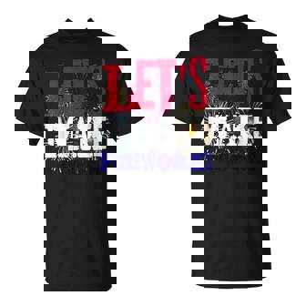 Sexy 4th Of July Shirt USA America Lets Make Fireworks Love T-Shirt - Monsterry