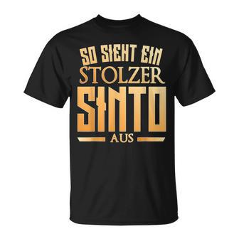 Sinto Sinti Origin So Sieht Ein Stolzer Sinto Aus T-Shirt - Geschenkecke