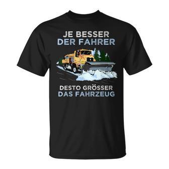 Snow Plough Saying Winter Service Snow Clearing Device Snow Plough T-Shirt - Geschenkecke