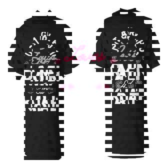 Solo Una Chica Que Ama El Ramen Y El Karate Es Regalos Camiseta unisex - Regaloses