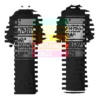 Soy Montserrat Haciendo Cosas De Montserrat Nombre Personalizado Divertido Cuello Camiseta unisex - Regaloses