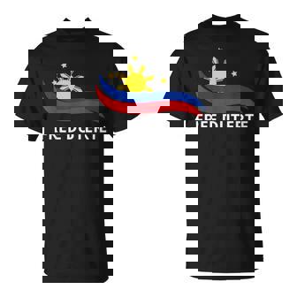 I Stand For Duterte Free Du30 Free Duterte T-Shirt | Mazezy