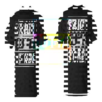Straight Outta 1st Grade Shirt Colorful Base First Grade T-Shirt - Monsterry