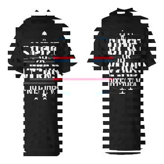 Support Our Veterans Protect And The Va Protest s T-Shirt - Monsterry