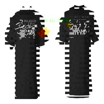 In All Things Give Thanks Fall Thanksgiving Cute Thankful T-Shirt - Monsterry