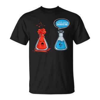 I Think Youre Overreacting Chemistry Lab Chemist T-Shirt - Geschenkecke