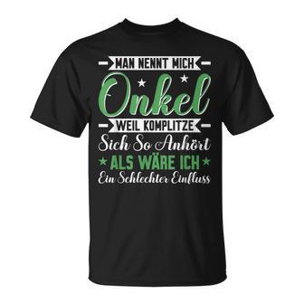 Uncle Komplitze Godfather Du Wirst Uncle T-Shirt - Geschenkecke