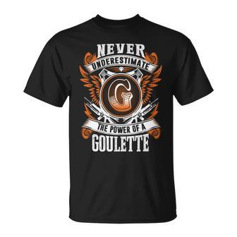 Never Underestimate The Power Of Goulette Goulette Name T-Shirt - Thegiftio UK