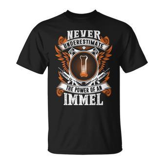 Never Underestimate The Power Of Immel Immel Name T-Shirt - Thegiftio UK