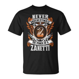 Never Underestimate The Power Of Zanetti Zanetti Name T-Shirt - Thegiftio UK