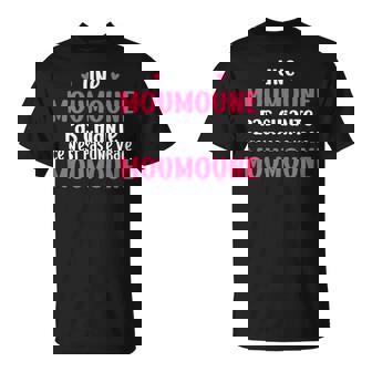 Une Moumoune Pas Chiante Ce N'est Pas Uneraie Moumoune T-Shirt - Cadeauxyz
