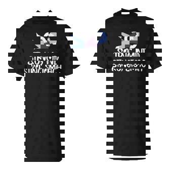 Unentre Fort Et Fort T-Shirt - Cadeauxyz
