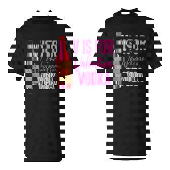 V Is For Valentine Vodka Valentine's Day T-Shirt - Monsterry