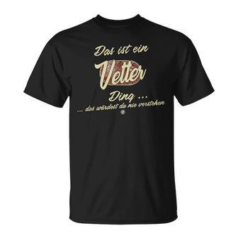 Vetter Das Ist Einetter Ding T-Shirt - Geschenkecke