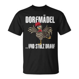 Village Girl And Pride Drauf Dorfkinder Chickenillage T-Shirt - Geschenkecke