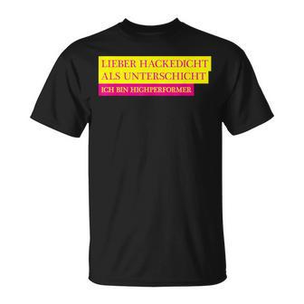 Vollister Jga Party Lieber Hackedicht Als Unterschicht Als Untersch T-Shirt - Geschenkecke