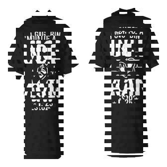 Voy A Ser Tío Otraez 2025 Ascendido A Tío Camiseta unisex - Regaloses