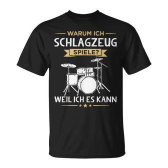 Warum Ich Drums Spiele Drummer T-Shirt - Geschenkecke